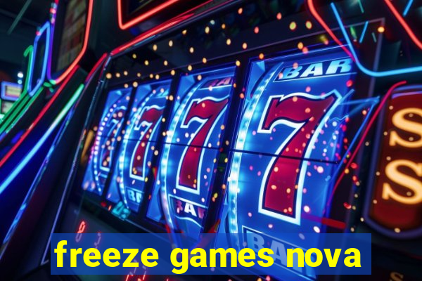 freeze games nova